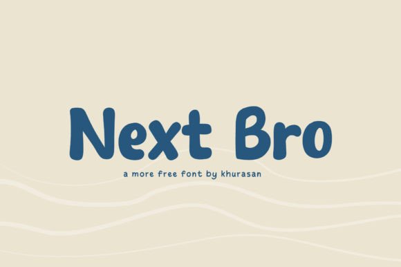 Next Bro: The Bold, Cute Font for Standout Designs