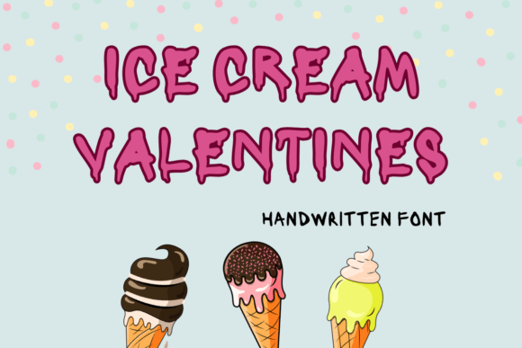 Unwrapping the Charm of Ice Cream Valentines: A Handwritten Font for Every Occasion