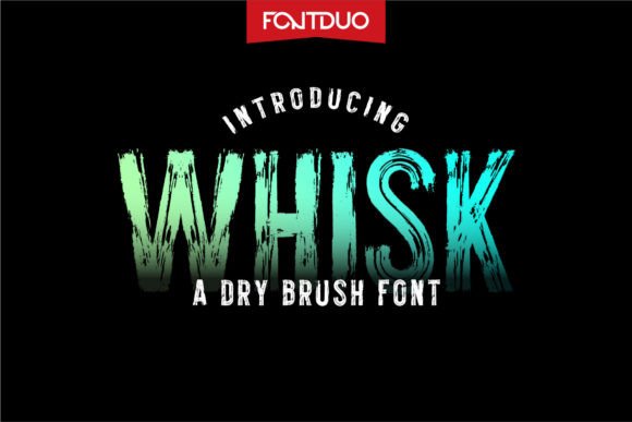 Whisk: A Bold Dry Brush Font for Impactful Design